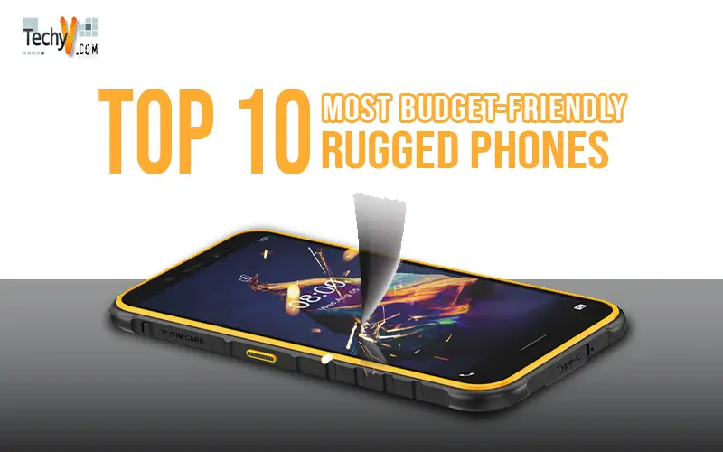 Top 10 Most Budget-Friendly Rugged Phones