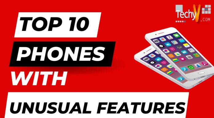 Top 10 Phones With Unusual Features