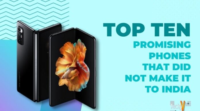 Top 10 Promising Phones That Did Not Make It To India