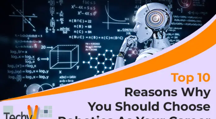Top 10 Reasons Why You Should Choose Robotics As Your Career