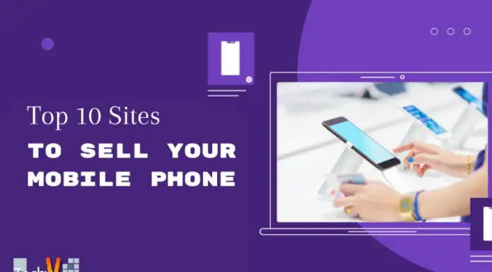 Top 10 Sites To Sell Your Mobile Phone