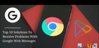 Top 10 solutions to resolve problems with google web messages