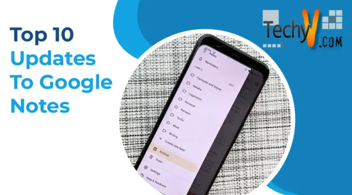Top 10 Updates To Google Notes