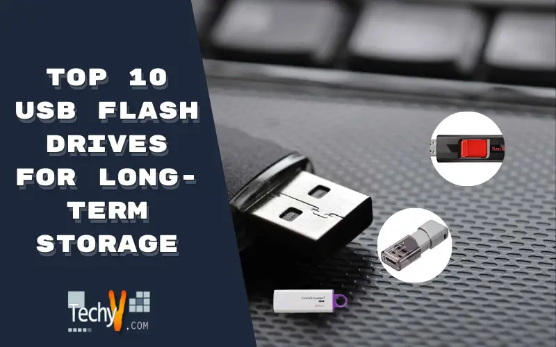 Top 10 USB Flash Drives For Long-Term Storage