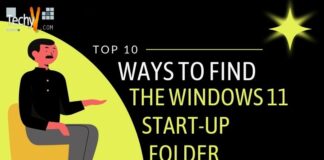 Top 10 way to find the windows 11 start up folder