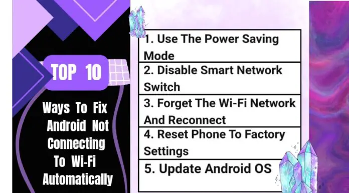 Top 10 Ways To Fix Android Not Connecting To Wi-Fi Automatically