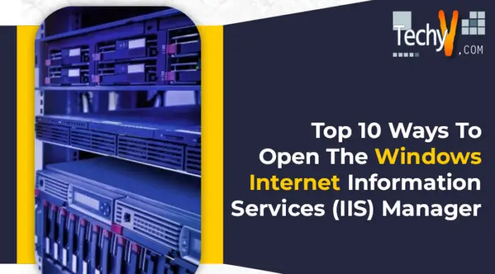 Top 10 Ways To Open The Windows Internet Information Services (IIS) Manager