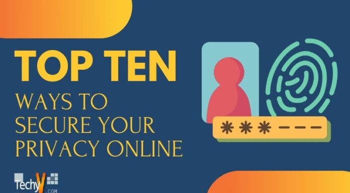 Top 10 Ways To Secure Your Privacy Online