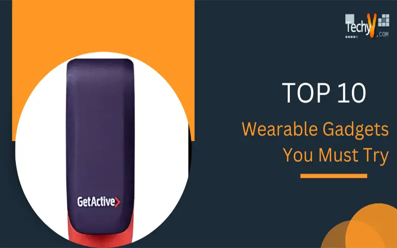 Top 10 Wearable Gadgets You Must Try