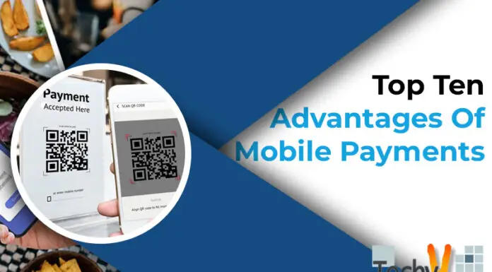 Top Ten Advantages Of Mobile Payments
