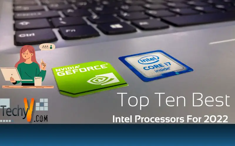 Top Ten Best  Intel Processors For 2022