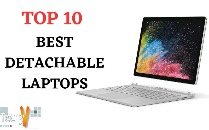 Top 10 Best Detachable Laptops