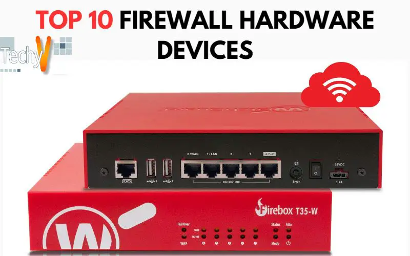 Top 10 Firewall Hardware Devices