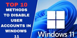 Top 10 methods to disable user accounts in windows 11