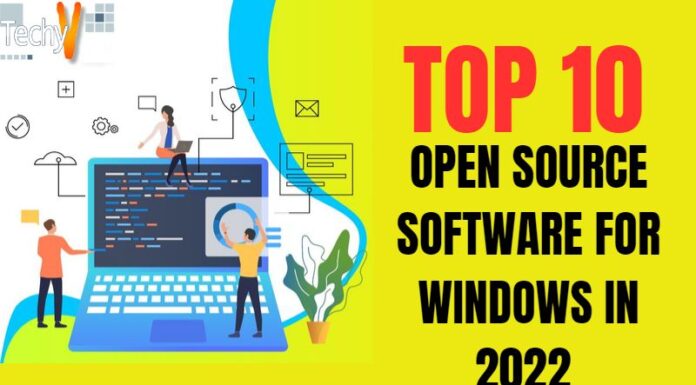 Top 10 Open Source Software For Windows In 2022