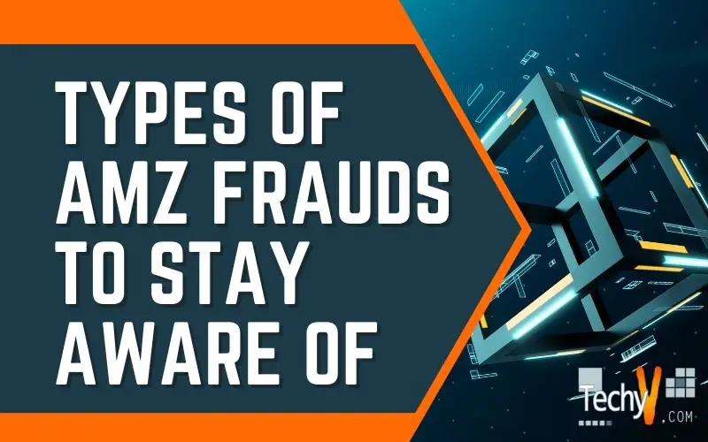 Types of amz frauds to stay aware of