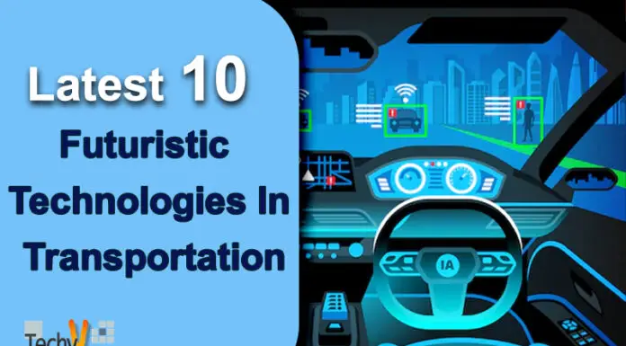 Latest 10 Futuristic Technologies In Transportation