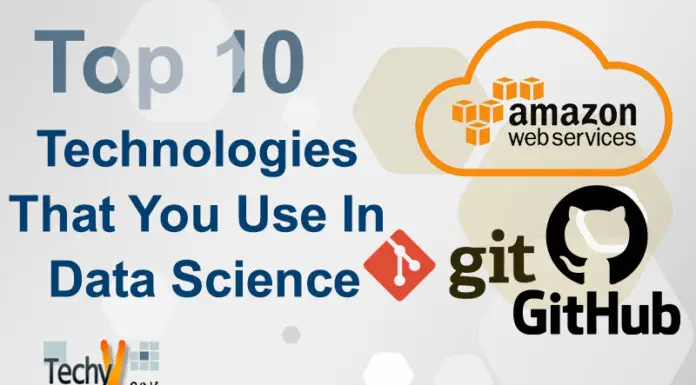 Top 10 Technologies That You Use In Data Science