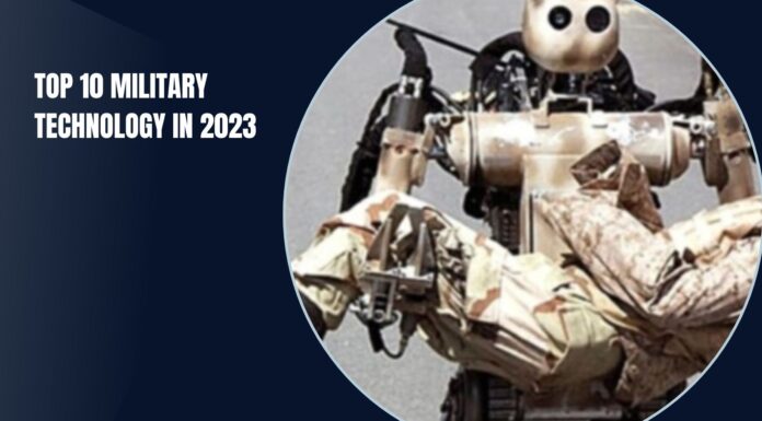 Top 10 Military Technology In 2023