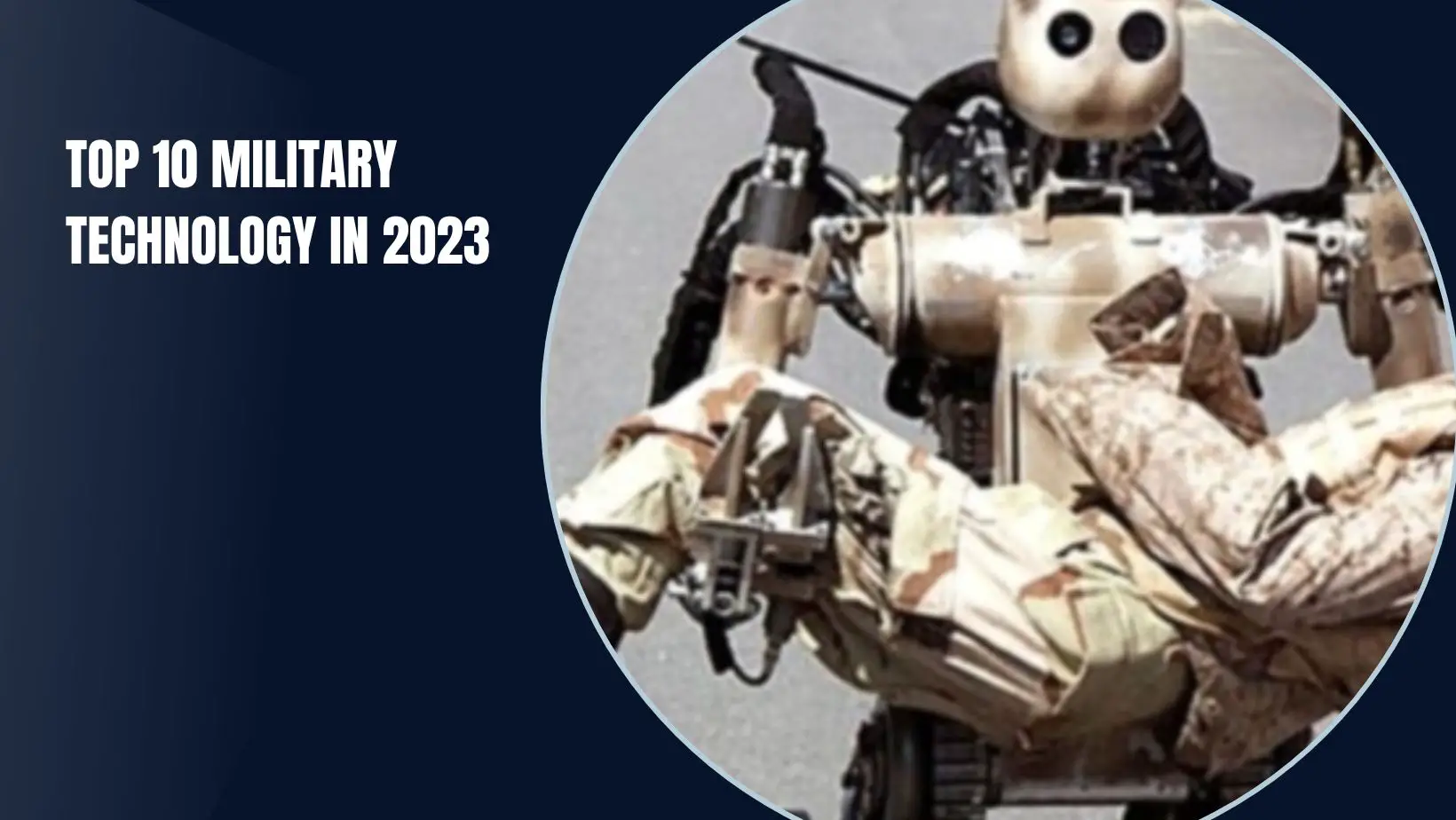 Top 10 Military Technology In 2023