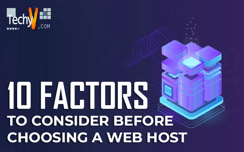 10 Factors To Consider Before Choosing A Web Host