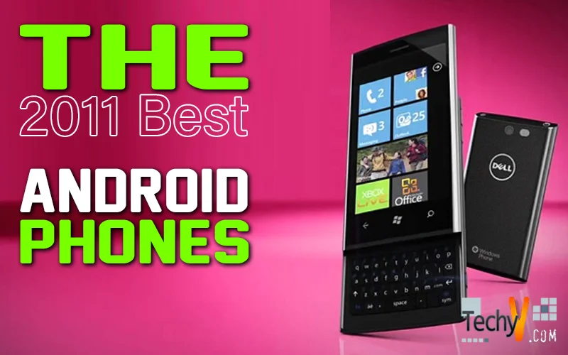 The 2011 Best Android Phones