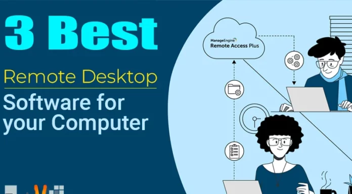 3 Best Remote Desktop Software for your Computer