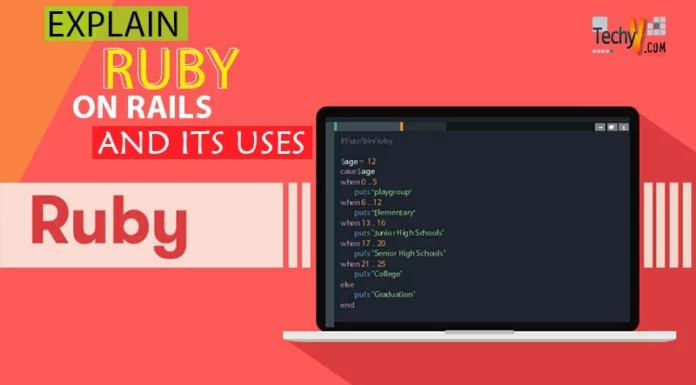 Explain Ruby On Rails And Its Uses