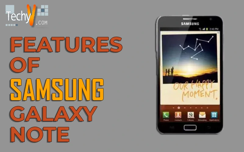 Features of Samsung Galaxy Note