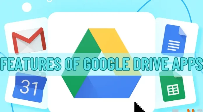 Features of Google Drive Apps