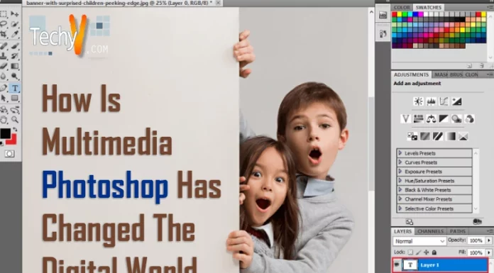 How Is Multimedia Photoshop Has Changed The Digital World