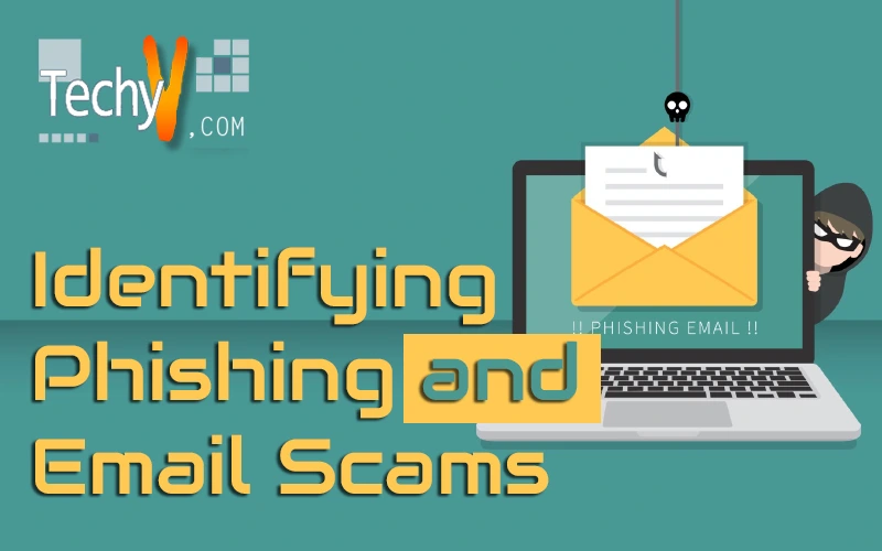 Identifying Phishing and Email Scams