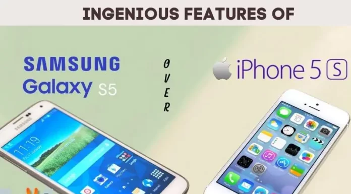 Ingenious Features of Samsung Galaxy S5 over iPhone 5S