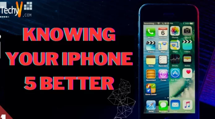 Knowing your iPhone 5 better