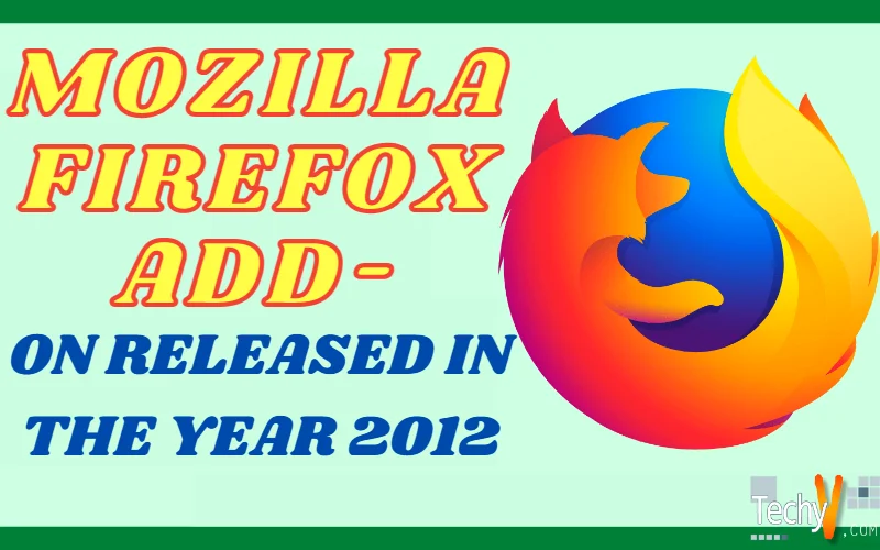 Mozilla Firefox Add-on Released in the Year 2012