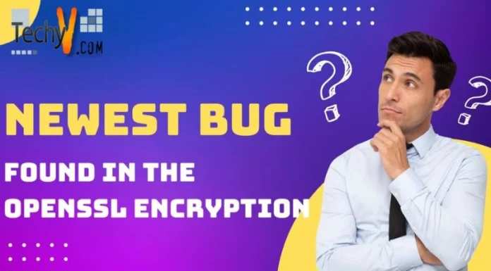 Newest Bug Found in the OpenSSL Encryption