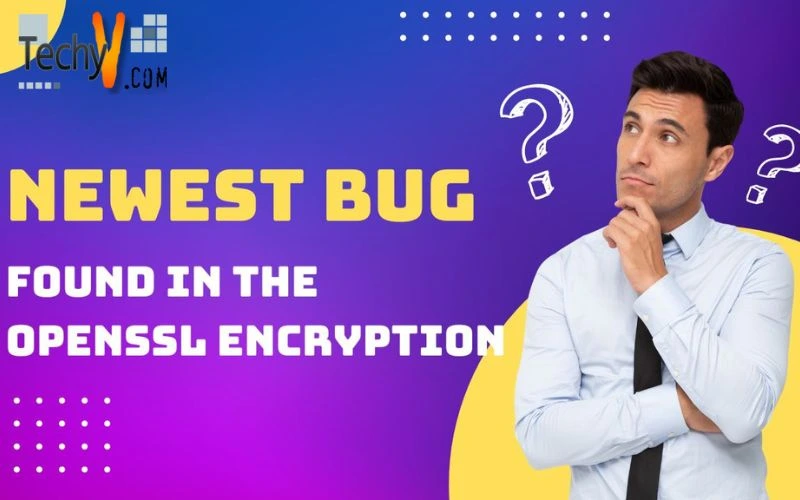 Newest Bug Found in the OpenSSL Encryption