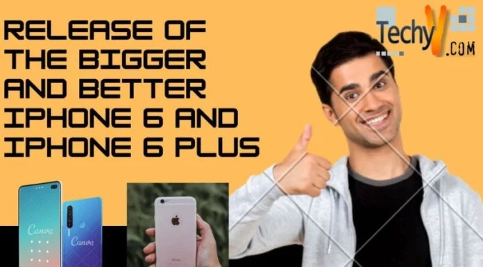 Release of the Bigger and Better iPhone 6 and iPhone 6 Plus