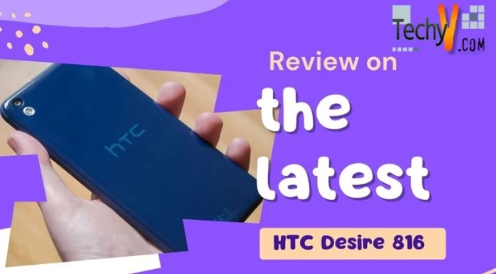 Review on the latest HTC Desire 816