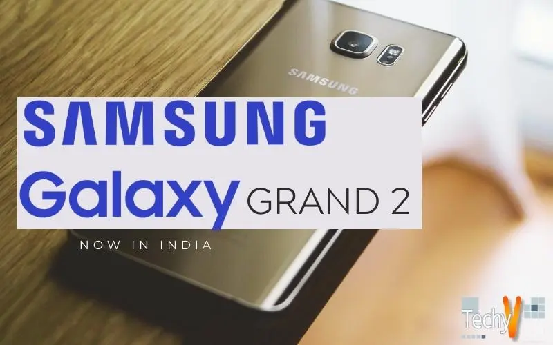 Samsung Galaxy Grand 2 is now available in India