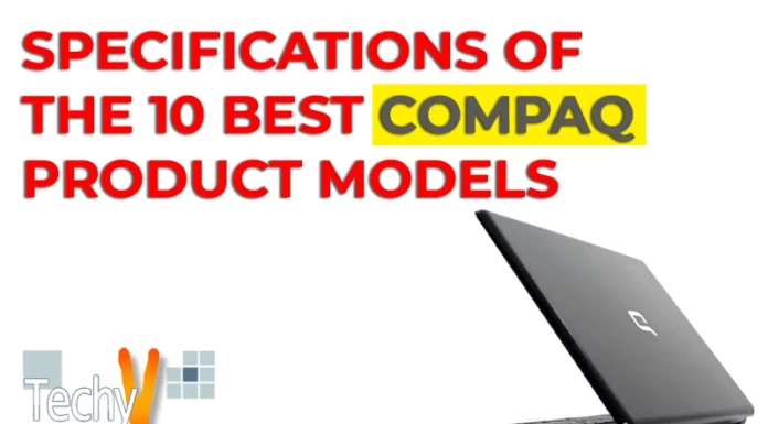 Specifications of the 10 Best Compaq Product Models