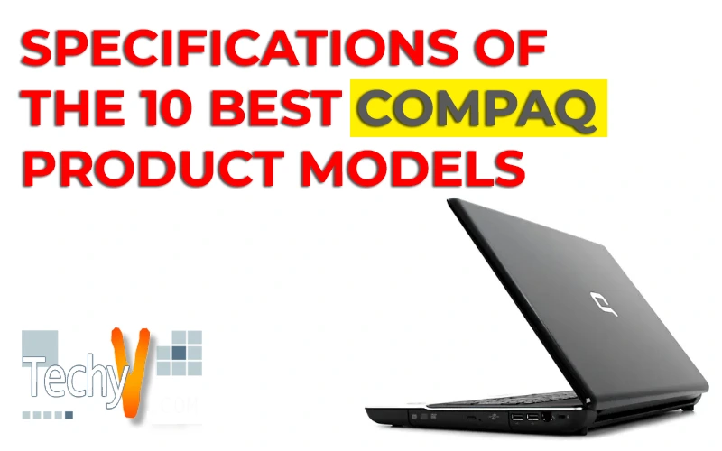 Specifications of the 10 Best Compaq Product Models