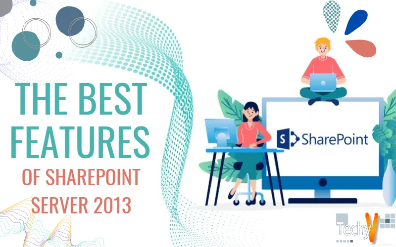 The Best Features of SharePoint Server 2013