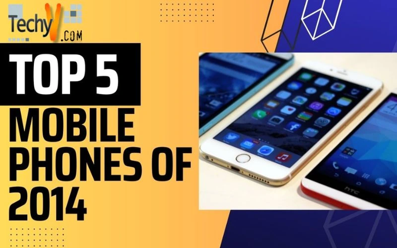 Top 5 Mobile Phones of 2014