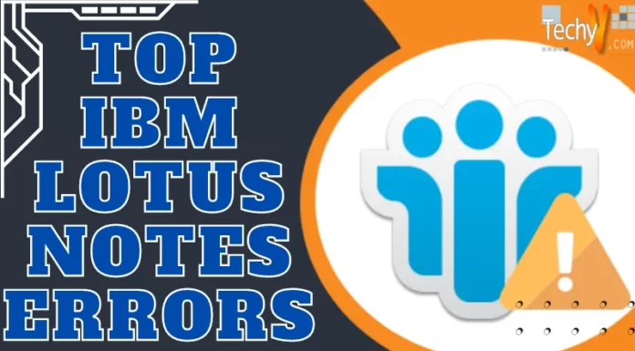 Top IBM Lotus Notes errors