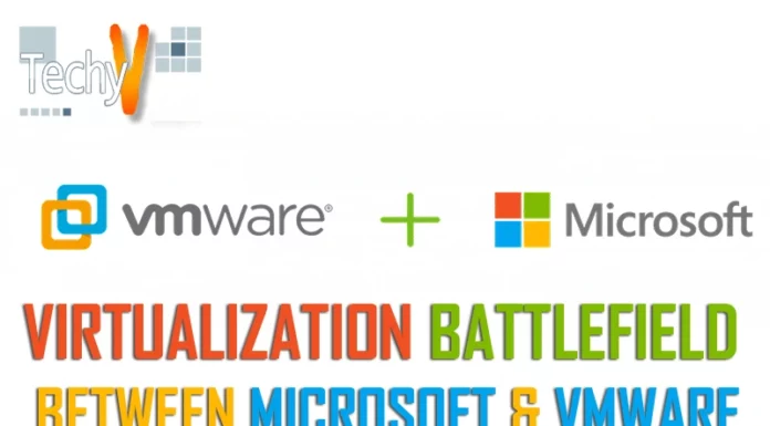 Virtualization: Battlefield between Microsoft and VMware