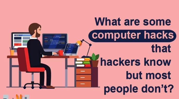 What are some computer hacks that hackers know but most people don’t?