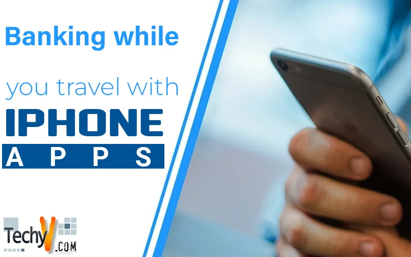 Banking While You Travel With Iphone Apps