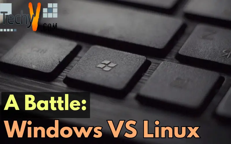 A Battle: Windows VS Linux