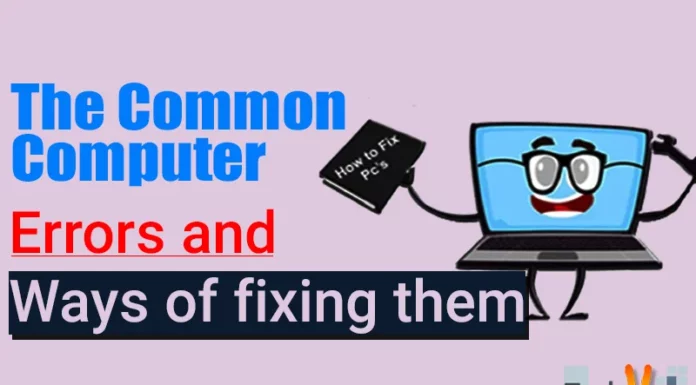 The Common Computer Errors and Ways of fixing them